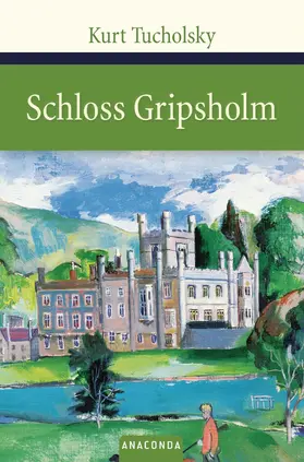 Tucholsky |  Schloss Gripsholm | eBook | Sack Fachmedien