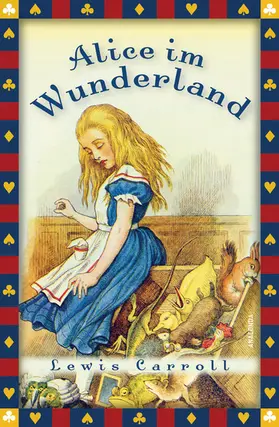 Carroll |  Lewis Carroll, Alice im Wunderland (Vollständige Ausgabe) | eBook | Sack Fachmedien