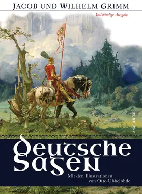 Grimm | Deutsche Sagen - Vollständige Ausgabe | E-Book | sack.de