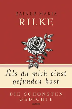 Rilke / Landgraf |  Als du mich einst gefunden hast - Die schönsten Gedichte | eBook | Sack Fachmedien