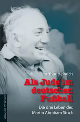 Heinrich |  Als Jude im deutschen Fußball | Buch |  Sack Fachmedien