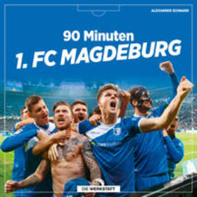 Schnarr |  90 Minuten 1. FC Magdeburg | Buch |  Sack Fachmedien