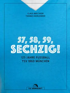 Melchior / Bohlender |  57, 58, 59, SECHZIG! | eBook | Sack Fachmedien