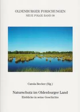 Becker / Oldenburger Landesverein |  Naturschutz im Oldenburger Land | Buch |  Sack Fachmedien