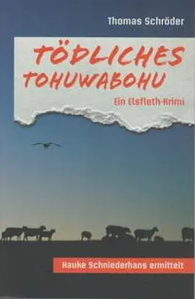 Schröder |  Tödliches Tohuwabohu | Buch |  Sack Fachmedien