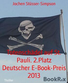 Stüsser-Simpson |  Totenschädel auf St. Pauli. 2.Platz Deutscher E-Book-Preis 2013 | eBook | Sack Fachmedien