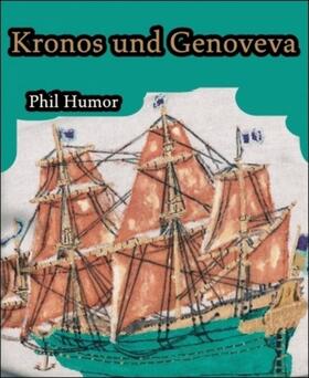 Humor |  Kronos und Genoveva | eBook | Sack Fachmedien