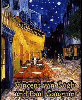 Humor |  Vincent van Gogh und Paul Gauguin | eBook |  Sack Fachmedien