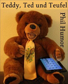 Humor | Teddy, Ted und Teufel | E-Book | sack.de