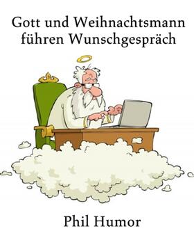 Humor | Gott und Weihnachtsmann führen Wunschgespräch | E-Book | sack.de