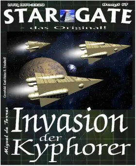 de Torres |  STAR GATE 017: Invasion der Kyphorer | eBook | Sack Fachmedien