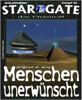 A. Hary |  STAR GATE 018: Menschen unerwünscht | eBook | Sack Fachmedien