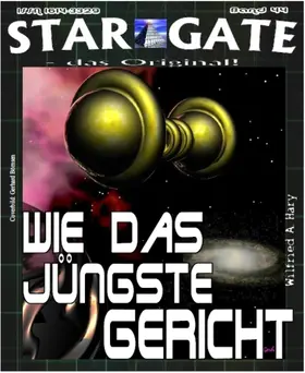 A. Hary |  STAR GATE 044: Wie das Jüngste Gericht | eBook | Sack Fachmedien