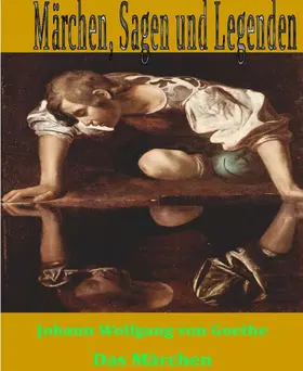 Goethe |  Das Märchen | eBook | Sack Fachmedien