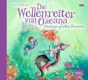 Gray |  Die Wellenreiter von Ozeana 01. Narissas großes Rennen | Sonstiges |  Sack Fachmedien