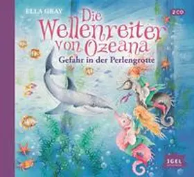 Gray |  Die Wellenreiter von Ozeana 02. Gefahr in der Perlengrotte | Sonstiges |  Sack Fachmedien