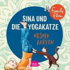 Karven |  FamilyFlow. Sina und die Yogakatze | Sonstiges |  Sack Fachmedien