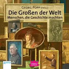 Popp | Die Großen der Welt. Menschen, die Geschichte machten | Sonstiges | 978-3-7313-9853-0 | sack.de