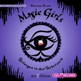 Arold | Magic Girls 4. Gefangen in der Unterwelt | Sonstiges | 978-3-7313-9878-3 | sack.de