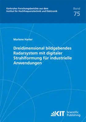 Harter |  Dreidimensional bildgebendes Radarsystem mit digitaler Strahlformung für industrielle Anwendungen | Buch |  Sack Fachmedien