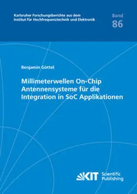 Göttel | Millimeterwellen On-Chip Antennensysteme für die Integration in SoC Applikationen | Buch | 978-3-7315-0667-6 | sack.de