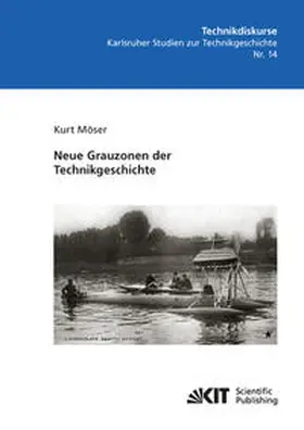 Möser |  Neue Grauzonen der Technikgeschichte | Buch |  Sack Fachmedien