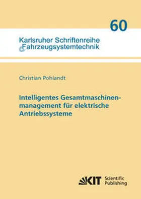 Pohlandt |  Intelligentes Gesamtmaschinenmanagement für elektrische Antriebssysteme | Buch |  Sack Fachmedien