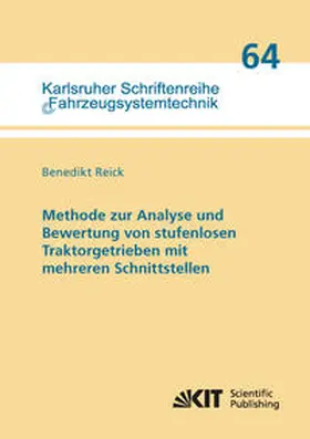 Reick |  Methode zur Analyse und Bewertung von stufenlosen Traktorgetrieben mit mehreren Schnittstellen | Buch |  Sack Fachmedien