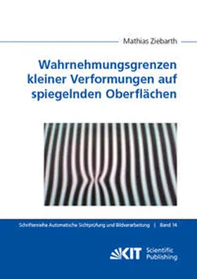 Ziebarth | Wahrnehmungsgrenzen kleiner Verformungen auf spiegelnden Oberflächen | Buch | 978-3-7315-0890-8 | sack.de