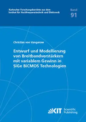 Vangerow |  Entwurf und Modellierung von Breitbandverstärkern mit variablem Gewinn in SiGe BiCMOS Technologien | Buch |  Sack Fachmedien