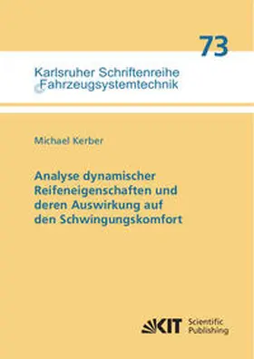 Kerber |  Analyse dynamischer Reifeneigenschaften und deren Auswirkung auf den Schwingungskomfort | Buch |  Sack Fachmedien