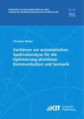 Weber |  Verfahren zur automatischen Spektralanalyse für die Optimierung drahtloser Kommunikation und Sensorik | Buch |  Sack Fachmedien