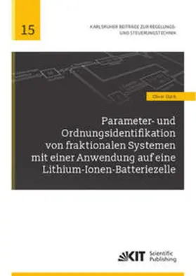 Stark |  Parameter- und Ordnungsidentifikation von fraktionalen Systemen mit einer Anwendung auf eine Lithium-Ionen-Batteriezelle | Buch |  Sack Fachmedien