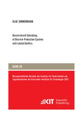 Zimmermann |  Decentralized Scheduling of Discrete Production Systems with Limited Buffers | Buch |  Sack Fachmedien