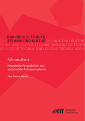 Zimmer-Merkle |  Fahrassistenz. Historische Perspektiven auf automobile Assistenzsysteme | Buch |  Sack Fachmedien