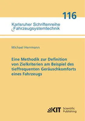 Herrmann |  Eine Methodik zur Definition von Zielkriterien am Beispiel des tieffrequenten Geräuschkomforts eines Fahrzeugs | Buch |  Sack Fachmedien