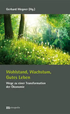 Wegner |  Wohlstand, Wachstum, Gutes Leben | Buch |  Sack Fachmedien