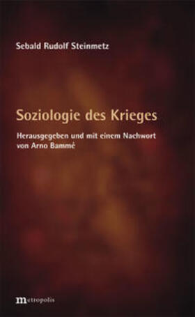 Steinmetz / Bammé |  Soziologie des Krieges | Buch |  Sack Fachmedien