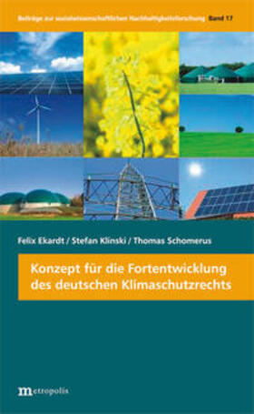 Ekardt / Klinski / Schomerus |  Konzept für die Fortentwicklung des deutschen Klimaschutzrechts | Buch |  Sack Fachmedien