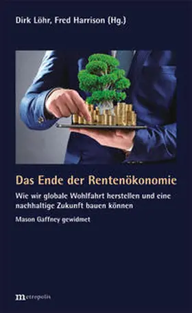 Löhr / Harrison |  Das Ende der Rentenökonomie | Buch |  Sack Fachmedien