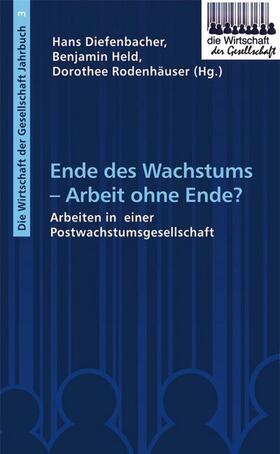 Diefenbacher / Held / Rodenhäuser |  Ende des Wachstums - Arbeit ohne Ende? | Buch |  Sack Fachmedien