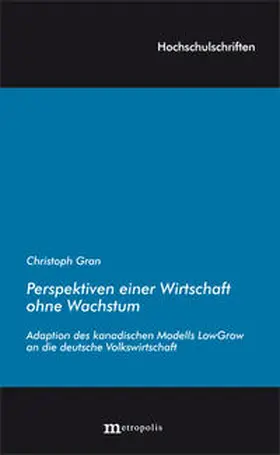 Gran |  Perspektiven einer Wirtschaft ohne Wachstum | Buch |  Sack Fachmedien