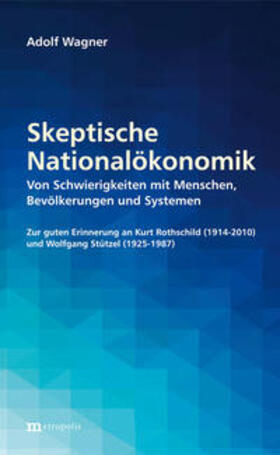 Wagner |  Skeptische Nationalökonomik | Buch |  Sack Fachmedien