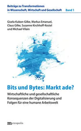 Kubon-Gilke / Emanuel / Gilke |  Bits und Bytes: Markt ade? | Buch |  Sack Fachmedien