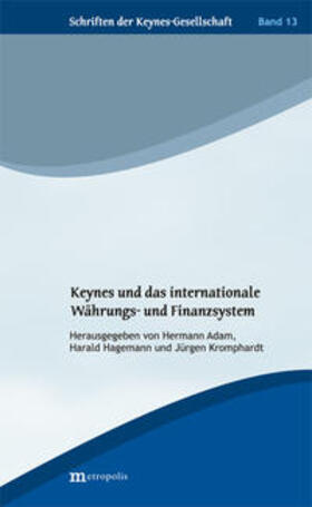 Adam / Hagemann / Kromphardt |  Keynes und das internationale Währungs- und Finanzsystem | Buch |  Sack Fachmedien