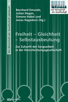 Emunds / Degan / Habel |  Freiheit - Gleichheit - Selbstausbeutung | Buch |  Sack Fachmedien