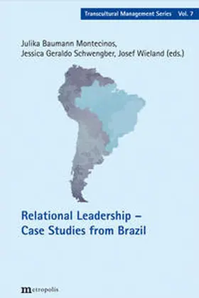 Baumann Montecinos / Geraldo Schwengber / Wieland |  Relational Leadership - Case Studies from Brazil | Buch |  Sack Fachmedien