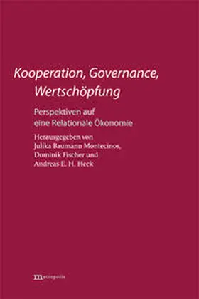 Baumann Montecinos / Fischer / Heck |  Kooperation, Governance, Wertschöpfung | Buch |  Sack Fachmedien