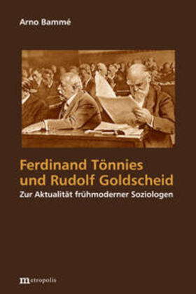 Bammé |  Bammé, A: Ferdinand Tönnies und Rudolf Goldscheid | Buch |  Sack Fachmedien