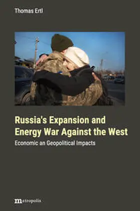 Ertl |  Russia’s expansion and energy war against the West | Buch |  Sack Fachmedien